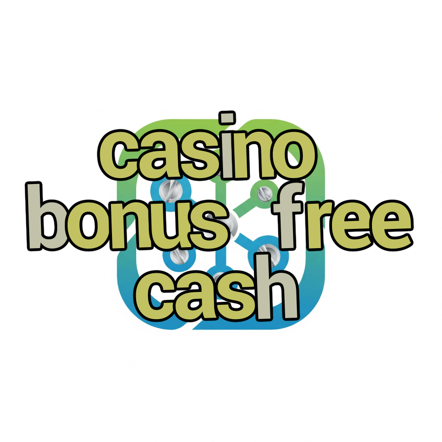 casino bonus free cash